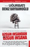 Üzgün İnsandan Özgür İnsana