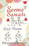 Erich Fromm'a Göre Sevme Sanatı