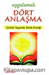 Uygulamalı Dört Anlaşma