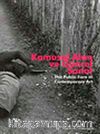 Kamusal Alan ve Güncel Sanat & The Public Turn in Contemporary Art