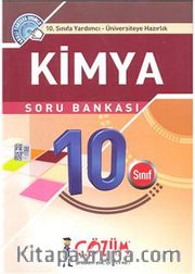 10. Sınıfa Yardımcı - Üniversiteye Hazırlık / Kimya Soru Bankası