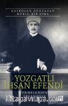 Kaybolan Dünyadan Nurlu Bir Sima Yozgatlı İhsan Efendi
