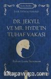 Dr. Jekyll ve Mr. Hyde’ın Tuhaf Vakası