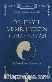Dr. Jekyll ve Mr. Hyde’ın Tuhaf Vakası