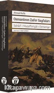 Osmanlının Zafer Sayfaları <br /> Sahaif-i Muzafferiyat-ı Osmaniye