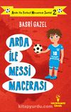 Arda ile Messi Macerası