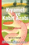 Kıyamet ve Kabir Azabı