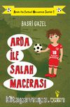 Arda ile Salah Macerası