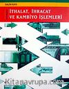 İthalat İhracat ve Kambiyo İşlemleri