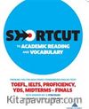 Shortcut to Academic Reading and Vocabulary