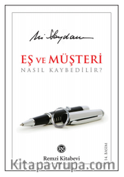 Eş ve Müşteri Nasıl Kaybedilir?