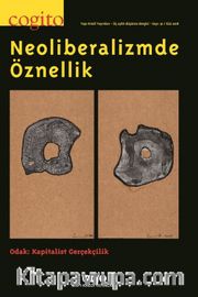 Cogito 91 Üç Aylık Düşünce Dergisi / Neoliberalizmde Öznellik