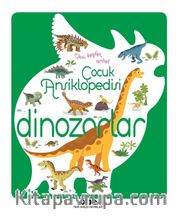 Çocuk Ansiklopedisi - Dinozorlar