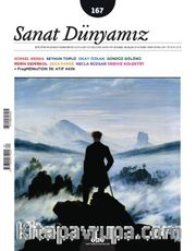 Sanat Dünyamız Üç Aylık Kültür ve Sanat Dergisi Sayı:167 Kasım-Aralık 2018