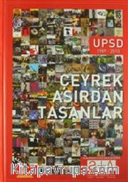 Çeyrek Asırdan Taşanlar <br /> UPSD 1989-2013