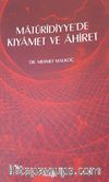 Matüridiyye'de Kıyamet ve Ahiret
