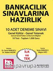 Bankacılık Saınavlarına Hazırlık 10 Adet Deneme Sınavı -Genel Kültür-Genel Yetenek