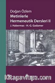 Metinlerle Hermeneutik Dersleri -II