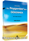 Ahlakı Hz. Peygamber'den Öğrenmek & Kırk Hadis Dersleri -1