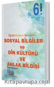 6. Sınıf Sosyal Bilgiler ve Din Kültürü Ahlak Bilgisi Öğretici Kazanım Denemeleri