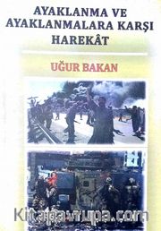 Ayaklanma ve Ayaklanmalara Karşı Harekat