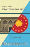 1923’den 2018’e Türkiye’de Hükümet Sistemi