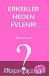 Erkekler Neden Evlenir?