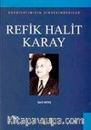 Refik Halit Karay Edebiyatımızın Zirvesindekiler