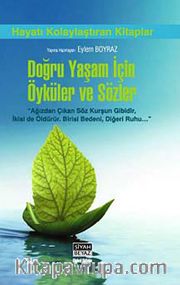 Doğru Yaşam İçin Öyküler ve Sözler