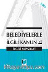 Belediyelerle İlgili Kanun ve İlgili Mevzuat 2009 (Cep Boy)