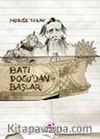 Batı Doğu'dan Başlar