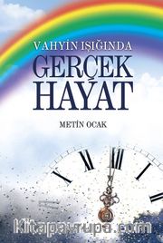 Vahyin Işığında Gerçek Hayat