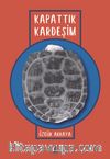 Kapattık Kardeşim