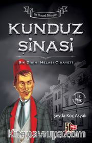 Kunduz Şinasi <br /> Sık Dişini Helası Cinayeti