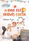 Anne Eli Değmiş Çocuk