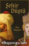 Şehir Düştü