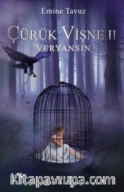 Çürük Vişne 2 / Veryansın