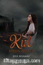 Ateşin Oğlu 2 / Kül