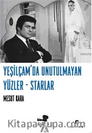 Yeşilçam'da Unutulmayan Yüzler-Starlar