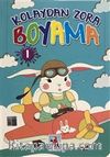 Kolaydan Zora Boyama 1