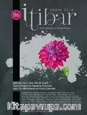 Sayı:86 Kasım 2018 İtibar Edebiyat ve Fikriyat Dergisi