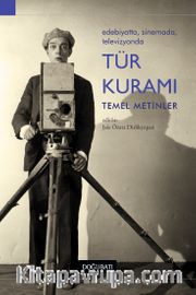 Edebiyatta, Sinemada, Televizyonda Tür Kuramı Temel Metinler