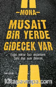 Müsait Bir Yerde Gidecek Var