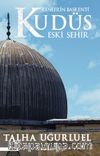 Dinlerin Başkenti Kudüs Eski Şehir