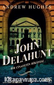 John Delahunt / Bir Cinayetin Hikayesi