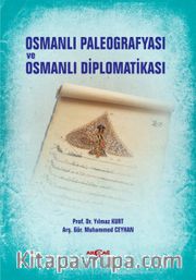Osmanlı Paleografyası ve Osmanlı Diplomatikası