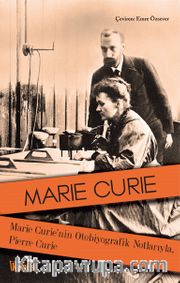 Marie Curie'nin Otobiyografik Notlarıyla, Pierre Curie