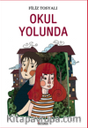 Okul Yolunda
