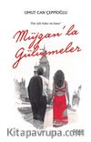 Müjgan’la Gülüşmeler