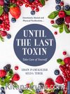 Until The Last Toxin